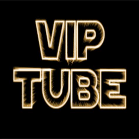 viptube|Vip